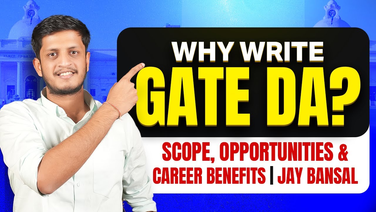 Video thumbnail: Why Write GATE DA? Scope & Career Benefits